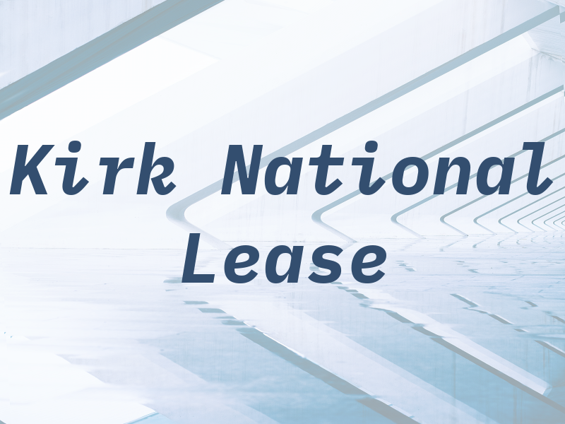 Kirk National Lease