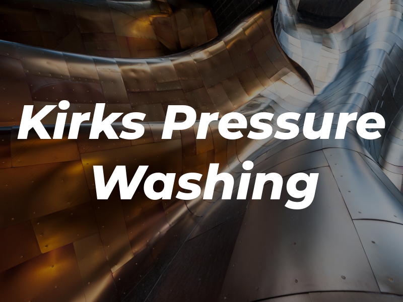 Kirks Pressure Washing
