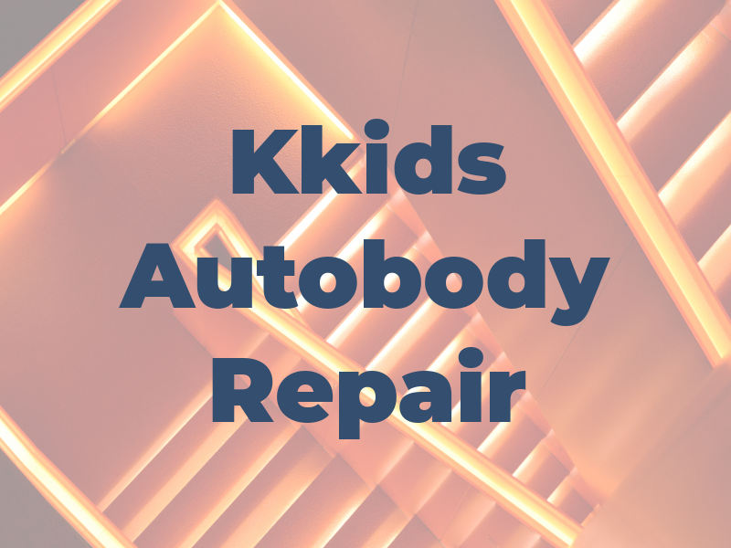 Kkids Autobody Repair Inc