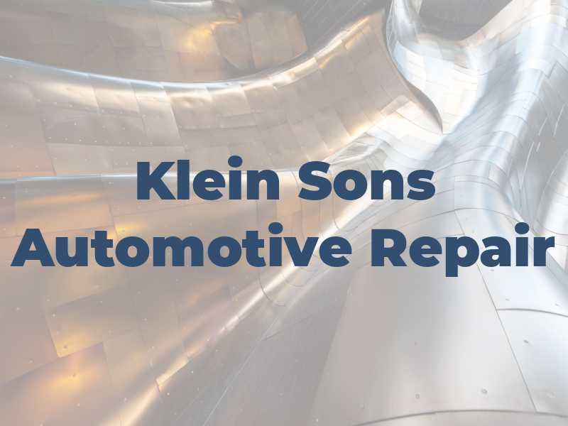 Klein and Sons Automotive Repair