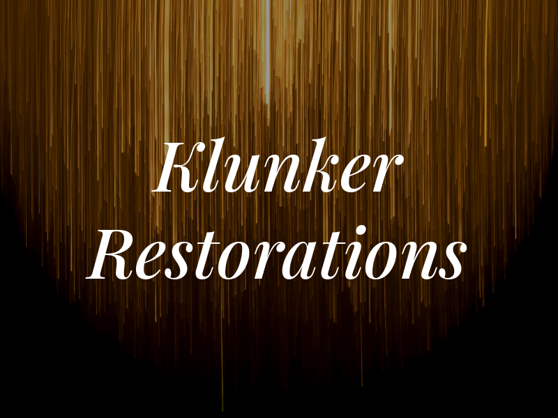 Klunker Restorations