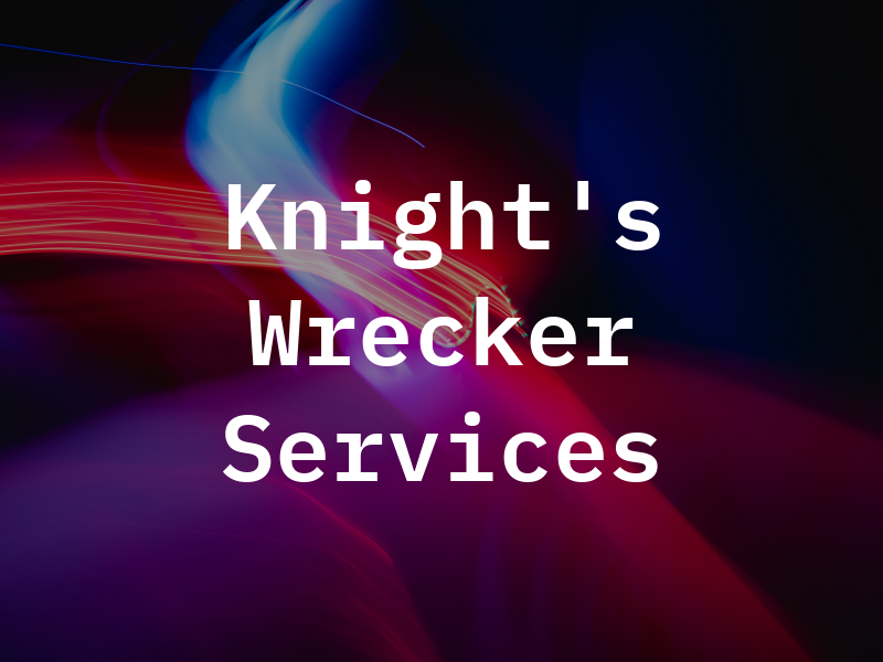 Knight's Wrecker Services