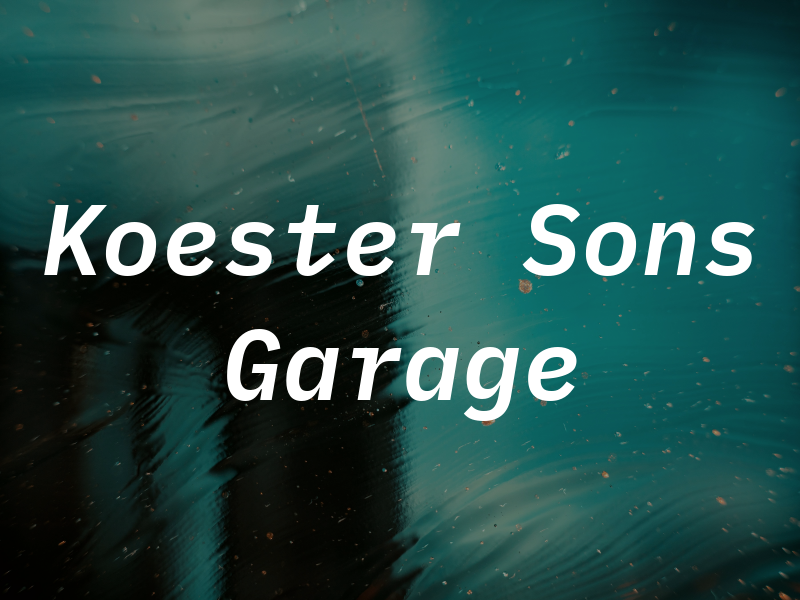 Koester and Sons Garage