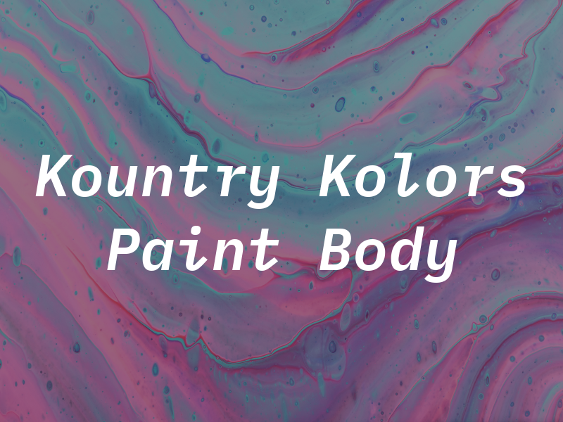 Kountry Kolors Paint & Body