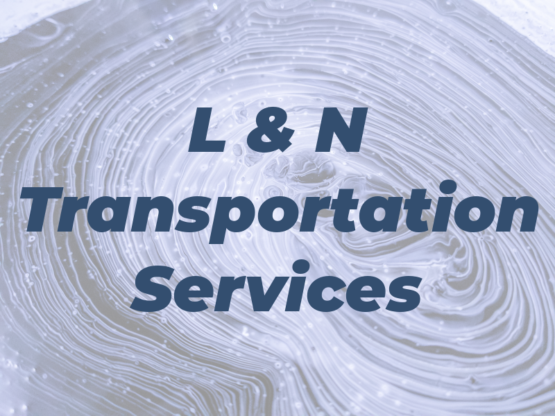 L & N Transportation Services