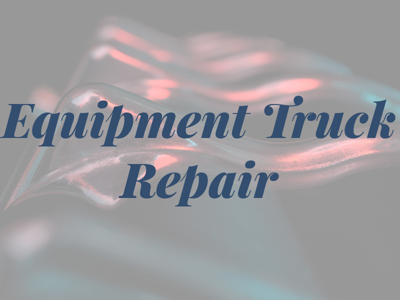 L & L Equipment & Truck Repair