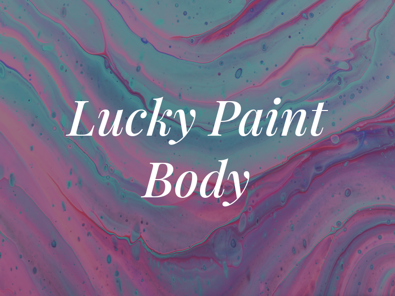 Lucky Paint & Body