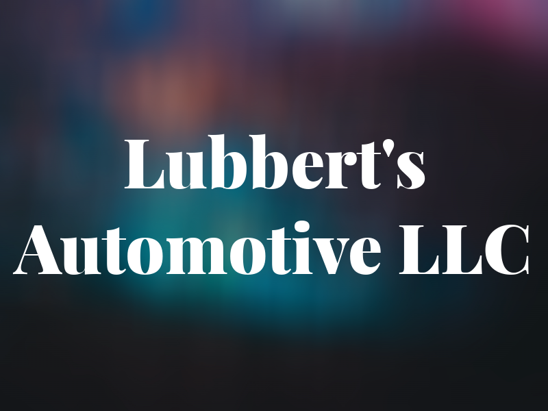 Lubbert's Automotive LLC