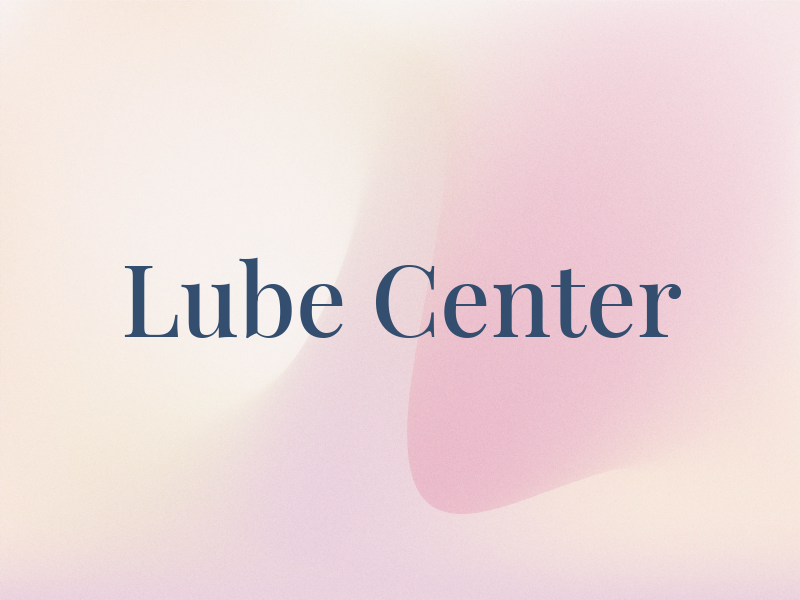 Lube Center