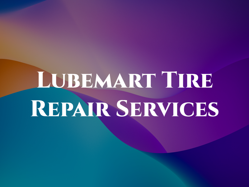 Lubemart Oil and Tire Repair Services