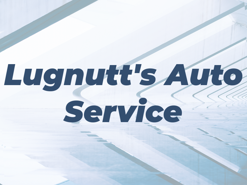 Lugnutt's Auto Service