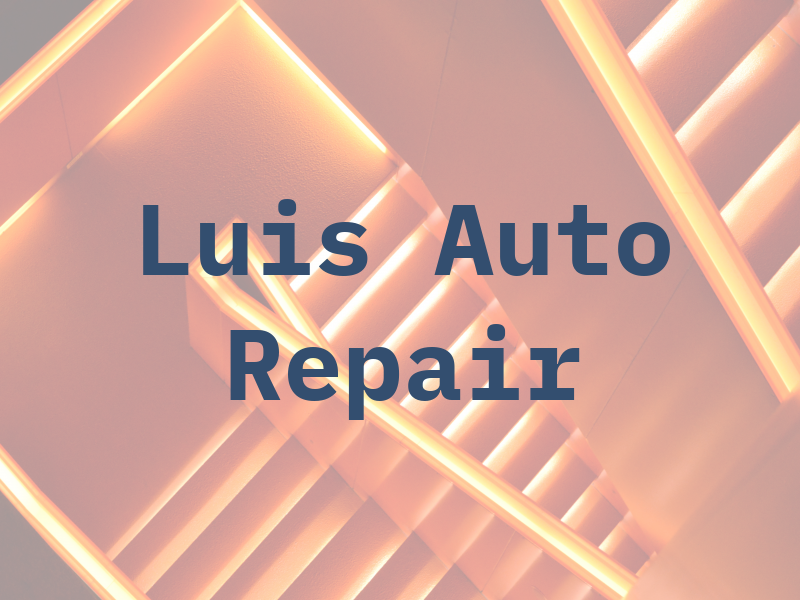 Luis Auto Repair