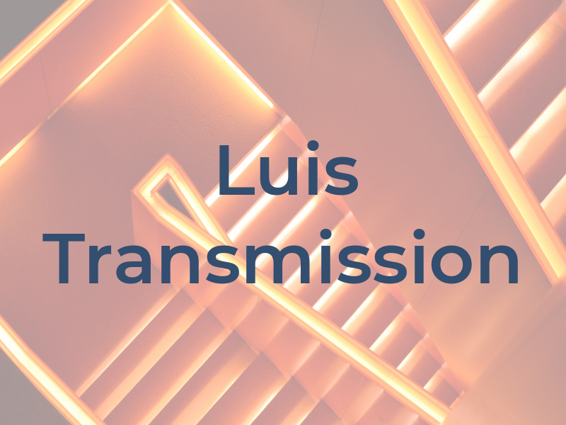 Luis Transmission