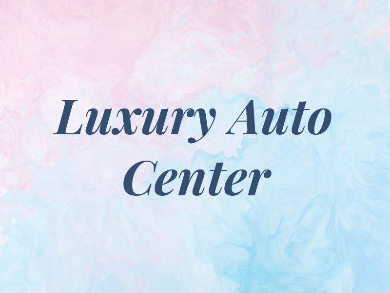 Luxury Auto Center