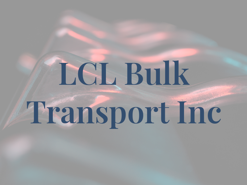 LCL Bulk Transport Inc