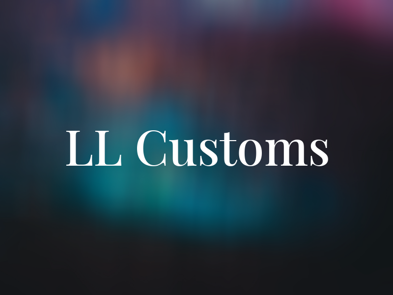 LL Customs
