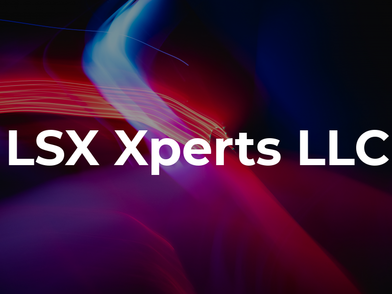 LSX Xperts LLC