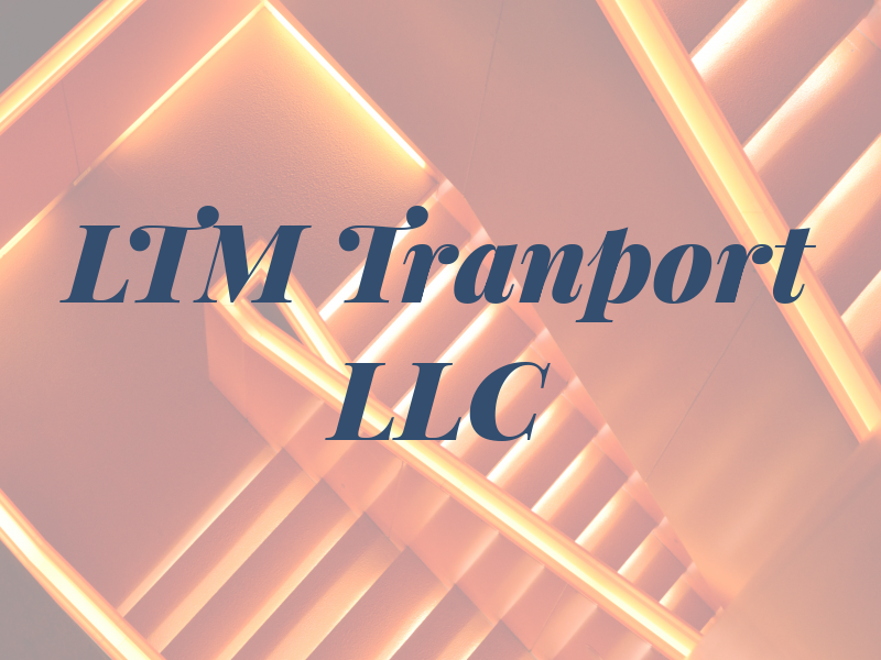 LTM Tranport LLC
