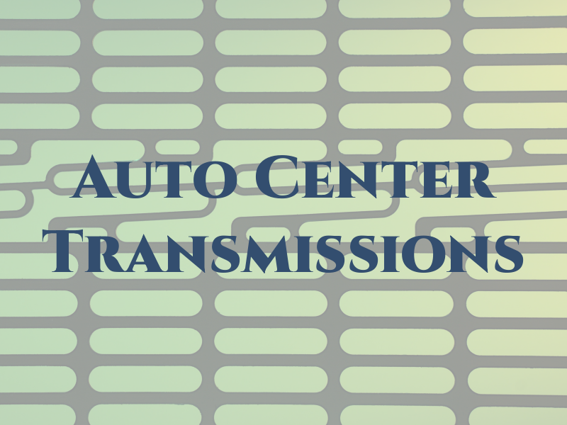 La Auto Center Transmissions