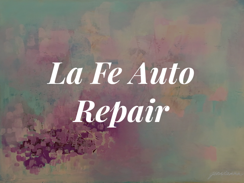 La Fe Auto Repair