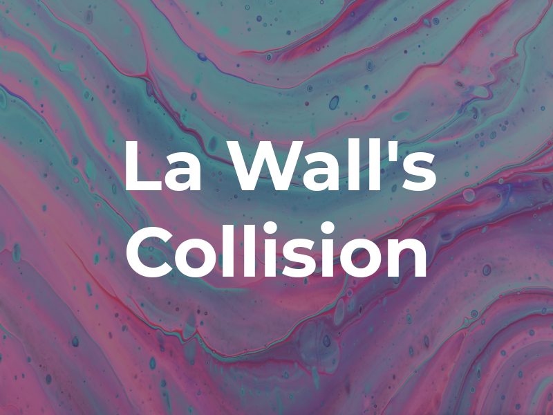 La Wall's Collision