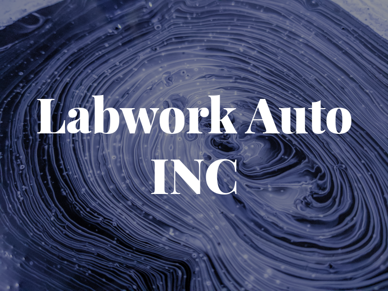 Labwork Auto INC