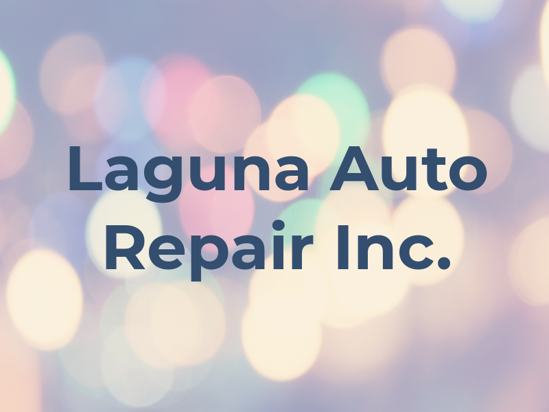 Laguna Auto Repair Inc.