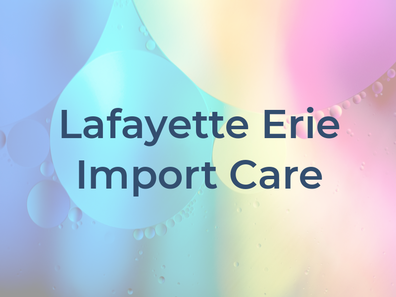 Lafayette Erie Import Car Care
