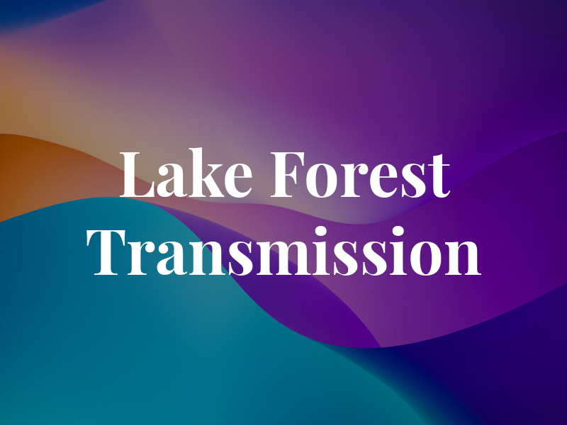 Lake Forest Transmission