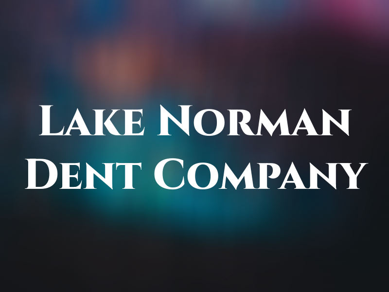 Lake Norman Dent Company