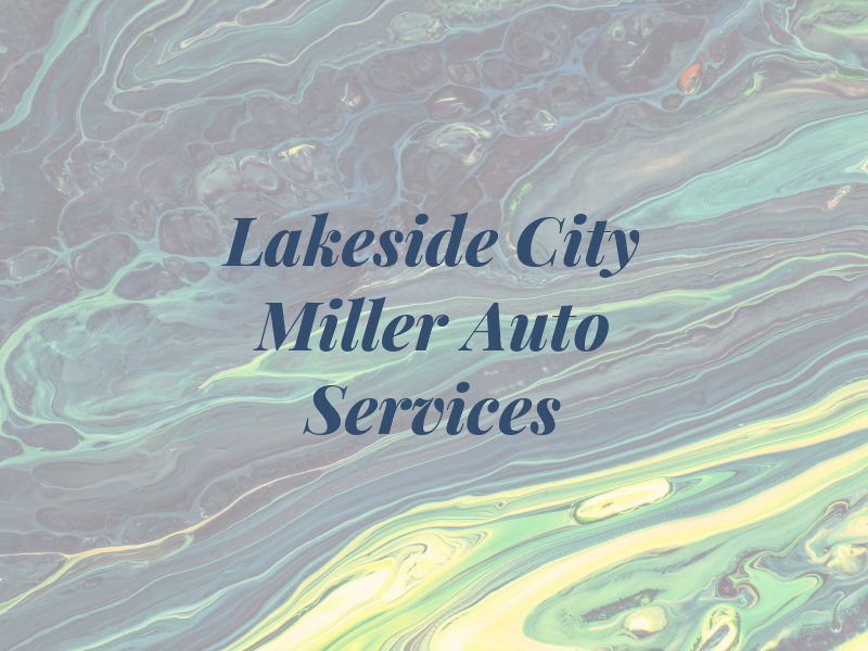 Lakeside City Miller Auto Services