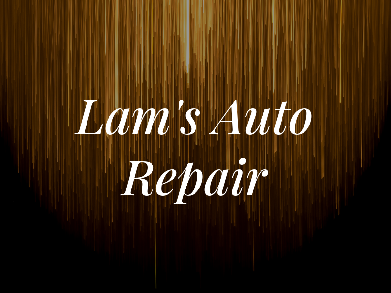 Lam's Auto Repair