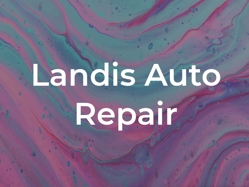 Landis Auto Repair
