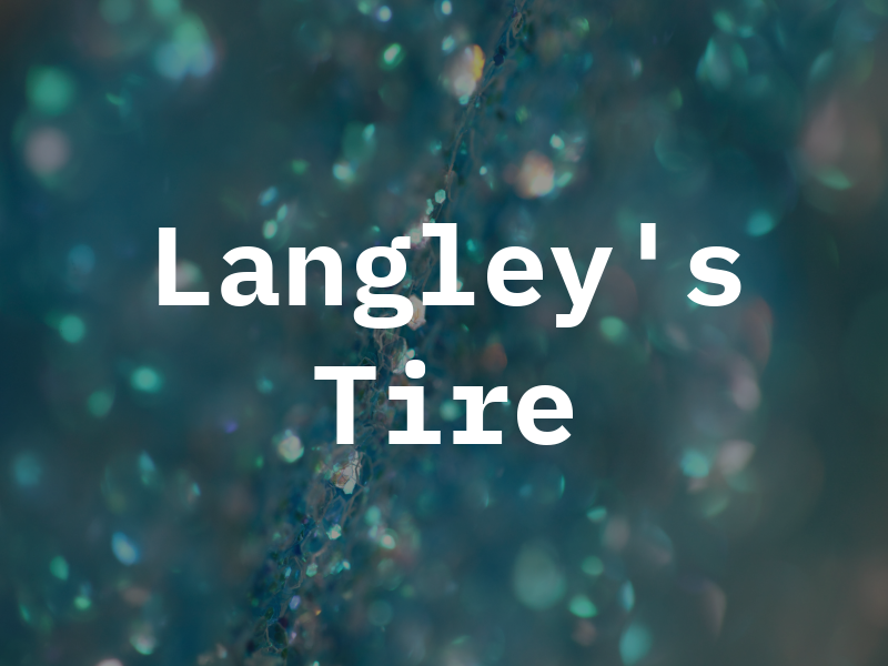 Langley's Tire