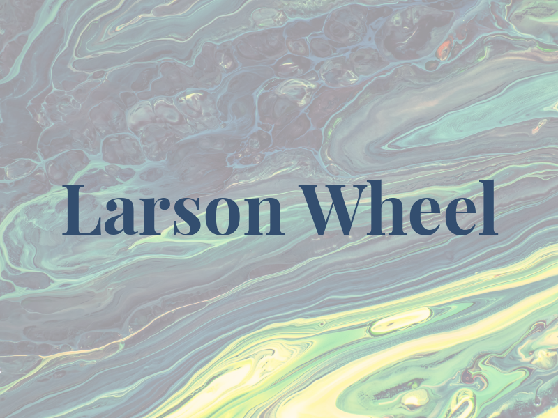 Larson Wheel