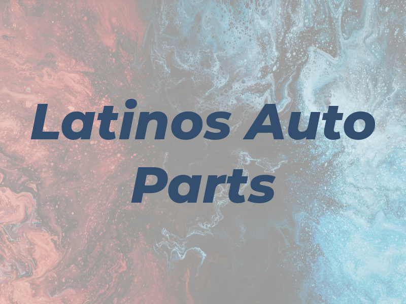 Latinos Auto Parts