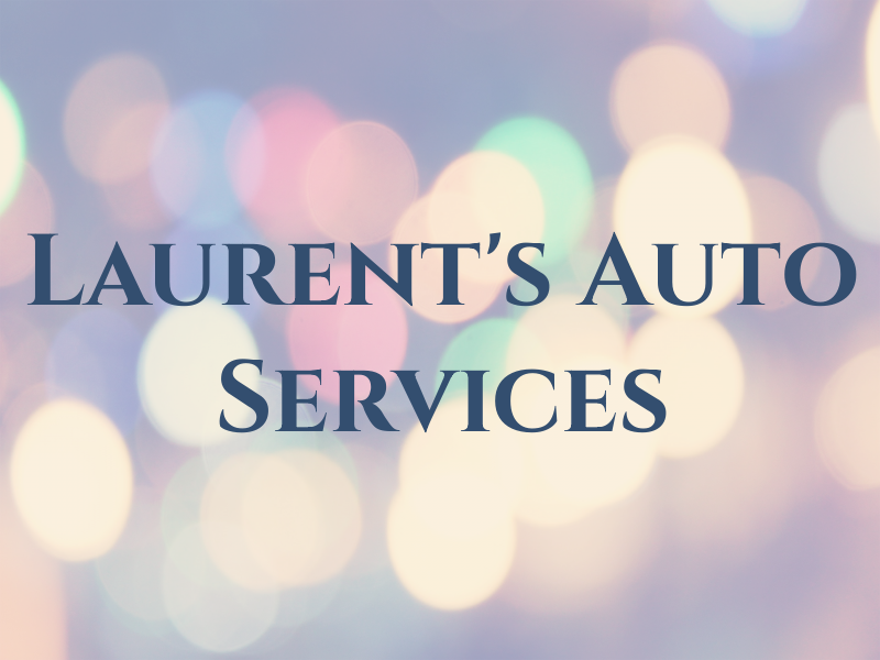 Laurent's Auto Services