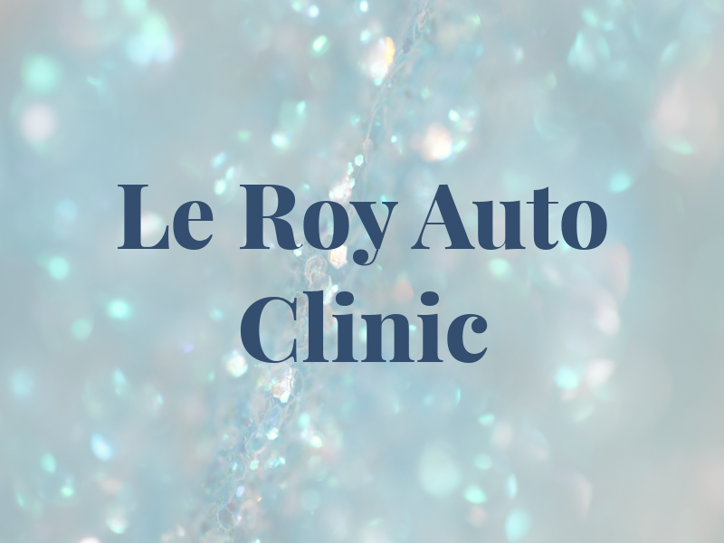 Le Roy Auto Clinic