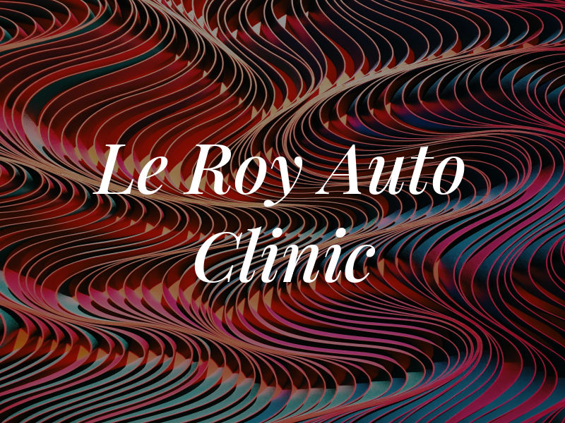 Le Roy Auto Clinic