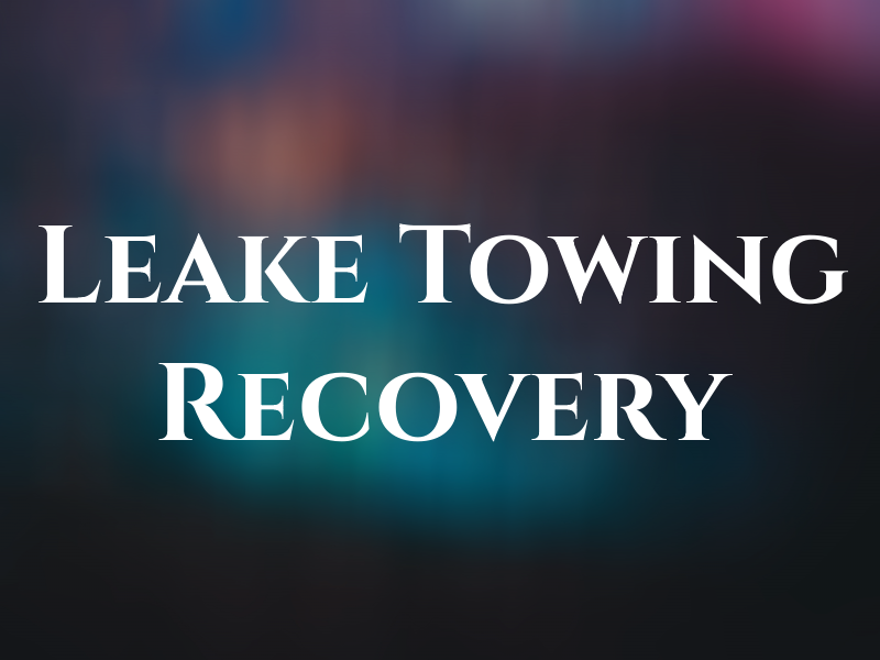 Leake Towing & Recovery