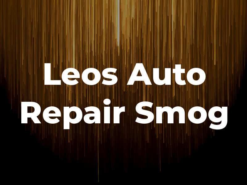 Leos Auto Repair & Smog