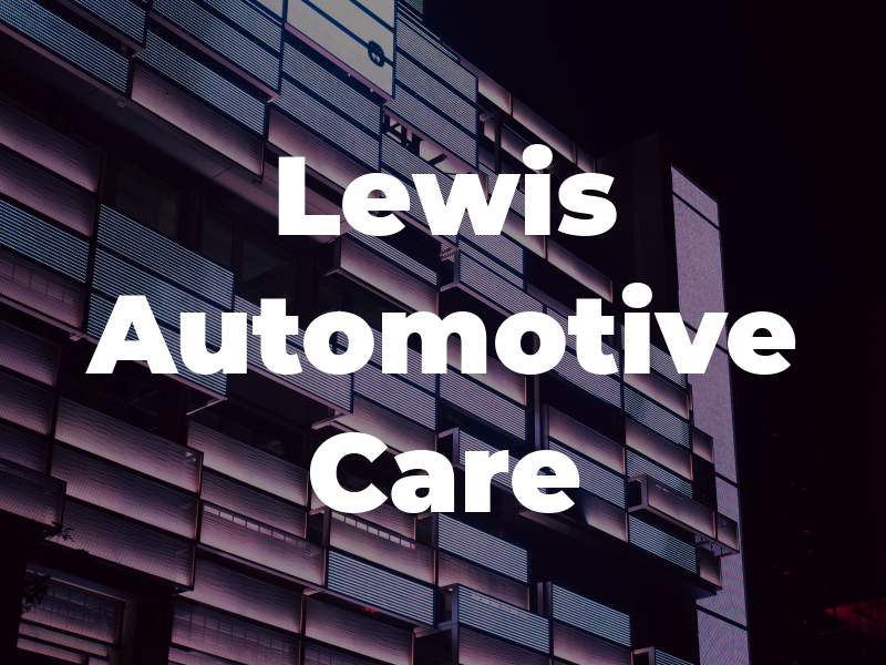 Lewis Automotive Care