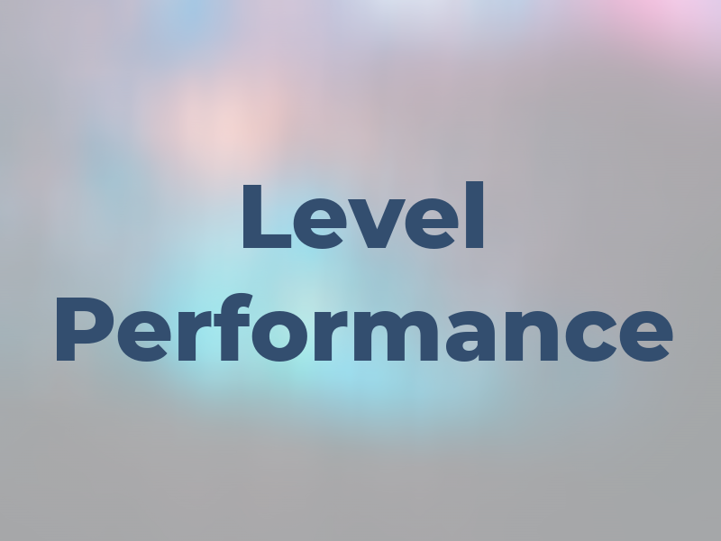 Level Performance