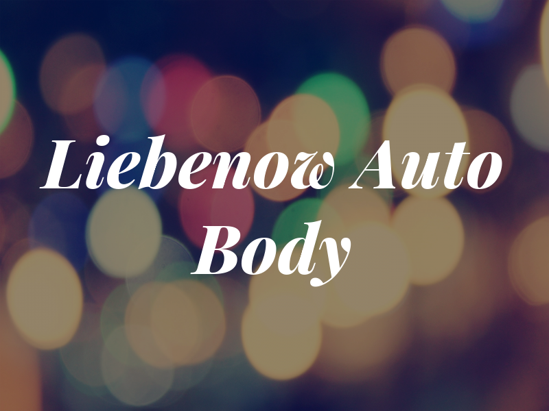 Liebenow Auto Body
