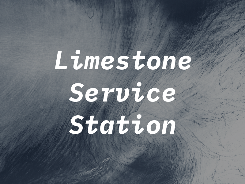 Limestone Service Station Inc