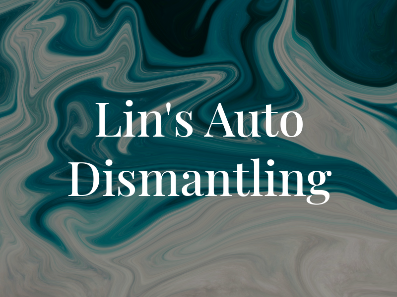 Lin's Auto Dismantling