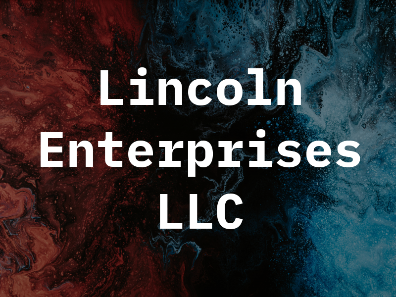 Lincoln Enterprises LLC