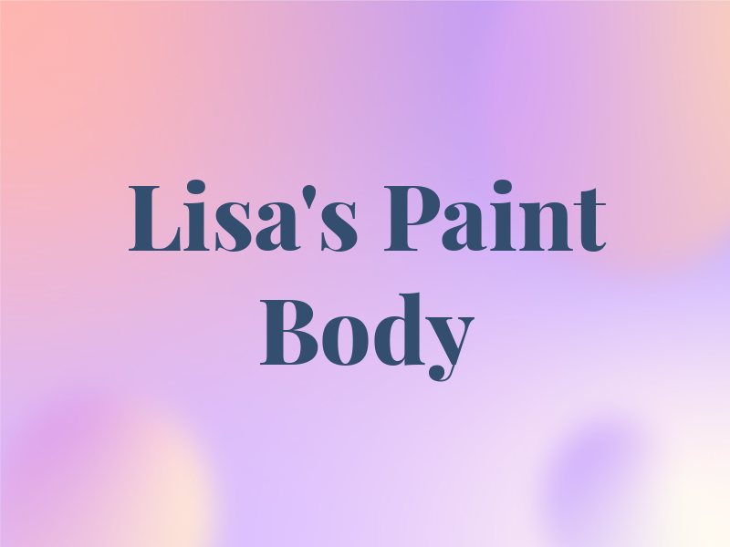 Lisa's Paint & Body