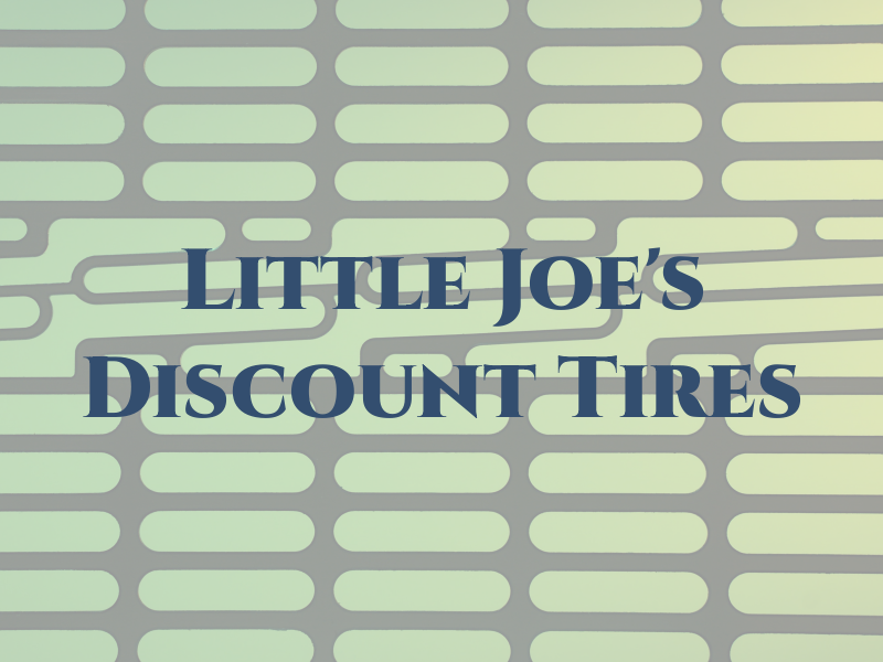 Little Joe's Discount Tires