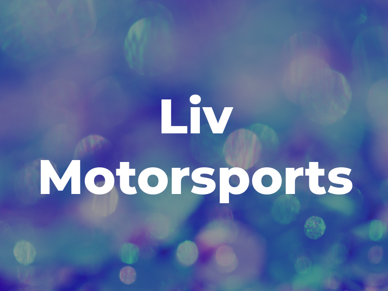 Liv Motorsports